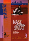 Język polski Nasz wspólny świat GIMN kl.3 podręcznik językowy - Joanna Konowalska, Iwona Mokrzan [KSIĄŻKA]