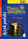 Język polski Wyspy szczęśliwe SP kl.6 podręcznik literacko-kulturowy - Grażyna Kulesza, Jacek Kulesza [KSIĄŻKA]