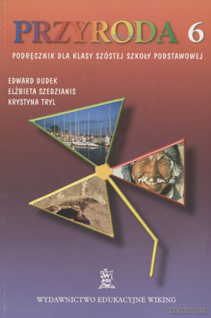 Przyroda SP kl.6 podręcznik - Edward Dudek, Elżbieta Szedzianis, Krystyna Tryl [KSIĄŻKA]