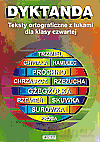 Dyktanda Teksty ortograficzne z lukami SP kl.4 - Małgorzata Iwanowicz [KSIĄŻKA]