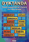 Dyktanda Teksty ortograficzne z lukami SP kl.6 - Małgorzata Iwanowicz [KSIĄŻKA]