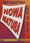 Matematyka krok po kroku Nowa matura LO kl.1-3 zbiór zadań cz.1 - Alicja Rychlewicz, Ryszard Pawlak, Andrzej Rychlew [KSIĄŻKA]