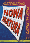 Matematyka krok po kroku Nowa matura LO kl.1-3 zbiór zadań cz.2 - Ryszard Pawlak, Alicja Rychlewicz, Andrzej Rychlew [KSIĄŻKA]