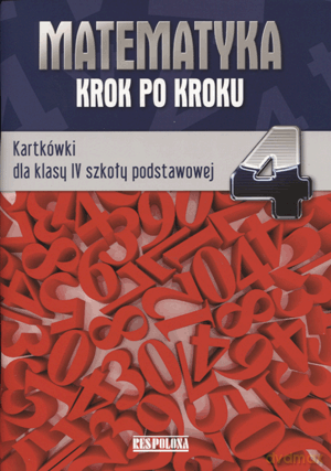 Matematyka Krok po kroku SP kl.4 Kartkówki - Kinga Gałązka [KSIĄŻKA]