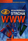 Moja pierwsza strona www. - Małgorzata Iwanowska [KSIĄŻKA]