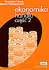 Ekonomika handlu. Podręcznik cz.2 - Stanisław Chudy, Marian Pietraszewski [KSIĄŻKA]