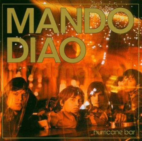 Mando Diao: Hurricane Bar [CD]