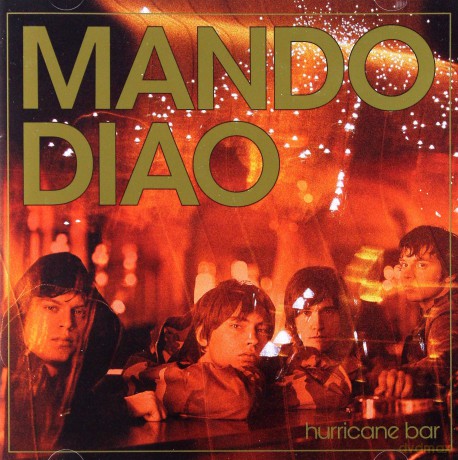 Mando Diao: Hurricane Bar [CD]