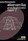 Ekonomika przedsiębiorstw. Podręcznik. Część 2. [KSIĄŻKA]