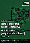 Funkcjonowanie przedsiębiorstwa w warunkach gospodarki rynkowej. Ćwiczenia cz.1 i 2 - Marian Pietraszewski [KSIĄŻKA]
