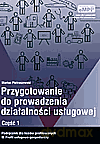 Przygotowanie do prowadzenia działalności usługowej. Podręcznik cz.1 - Marian Pietraszewski [KSIĄŻKA]