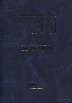 Terminarz nauczyciela TeN 2012/2013 [KSIĄŻKA]