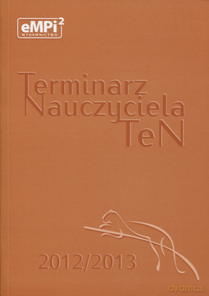 Terminarz nauczyciela TeN 2012/2013 [KSIĄŻKA]