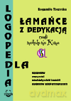 Logopedia Łamańce z dedykacją, czyli makaka ma Kama - Bogumiła Toczyska [KSIĄŻKA]