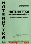Matematyka w zastosowaniach LO kl.1-3 Zbiór zadań - Elżbieta Bańkowska, Dorota Stankiewicz [KSIĄŻKA]