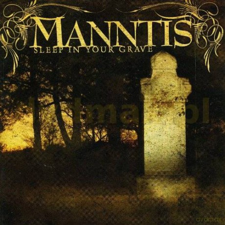 Manntis: Sleep In Your Gave [CD]