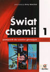 Chemia Świat chemii GIMN kl.1 podręcznik - Red. Anna Warchoł [KSIĄŻKA]