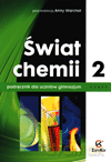 Chemia Świat chemii GIMN kl.2 podręcznik - Anna Warchoł (RED.) [KSIĄŻKA]
