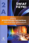 Fizyka Świat fizyki GIMN kl.2 ćwiczenia cz.A - Maria Rozenbajgier, Ryszard Rozenbajgier, Danuta Szot-Gawlik, Małgorzata Godlewska [KSIĄŻKA]