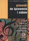 Piosenki do śpiewania i zabaw. Poradnik metodyczny dla nauczycieli kształcenia zintegrowanego - Guspiel Maria, Dyląg Jerzy [KSIĄŻKA]