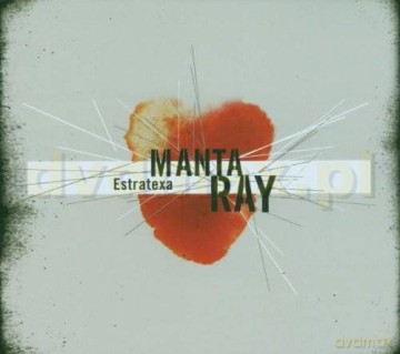Manta Ray: Estratexa [CD]