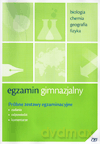 Biologia, chemia, geografia, fizyka Egzamin gimnazjalny GIMN kl.1-3 Próbne zestawy egzaminacyjne [KSIĄŻKA]