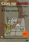 Język polski Czas na polski GIMN kl.1 podręcznik cz.1 - Joanna Grzymała, Izabela Muszyńska [KSIĄŻKA]