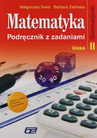 Matematyka GIMN kl.2 podręcznik z zadaniami - Małgorzata Świst, Barbara Zielińska [KSIĄŻKA]