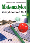 Matematyka GIMN kl.3 ćwiczenia cz.1 - Małgorzata Świst, Barbara Zielińska [KSIĄŻKA]