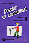 Fizyka w zadaniach GIMN kl.1 zbiór zadań - Dębowski Ryszard [KSIĄŻKA]