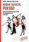 Kocham i sławię Cię POLSKO - Pietrowiak Stefania, Wysocka Alicja [KSIĄŻKA]