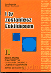 Matematyka I Ty zostaniesz Euklidesem LO kl.2 zbiór zadań / Zakres podstawowy - Edward Stachowski, Anna Zalewska [KSIĄŻKA]