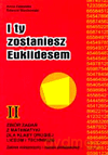 Matematyka I Ty zostaniesz Euklidesem LO kl.2 zbiór zadań / Zakres podstawowy i rozszerzon - Edward Stachowski, Anna Zalewska [KSIĄŻKA]