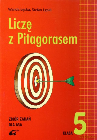 Matematyka Liczę z pitagorasem SP kl.5 zbiór zadań dla Asa - Stefan Łęski, Stanisław Durydiwka [KSIĄŻKA]