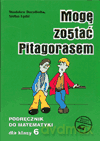 Matematyka Mogę zostać pitagorasem SP kl.6 podręcznik - S.Durydiwka, S.Łęski [KSIĄŻKA]