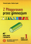 Matematyka Z pitagorasem przez gimnazjum GIMN kl.1 zbiór zadań - Stefan Łęski, Stanisław Durydiwka [KSIĄŻKA]