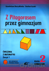 Matematyka Z pitagorasem przez gimnazjum GIMN kl.2 ćwiczenia cz.1 - Stanisław Durydiwka, Stefan Łęski [KSIĄŻKA]