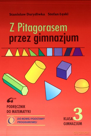 Matematyka Z pitagorasem przez gimnazjum GIMN kl.3 podręcznik - Stefan Łęski, Stanisław Durydiwka [KSIĄŻKA]