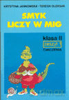 Smyk liczy w mig kl.2 ćwiczenia cz.1 Edukacja wczesnoszkolna - Oleksak, Jankowska [KSIĄŻKA]