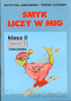 Smyk liczy w mig kl.2 ćwiczenia cz.2 Edukacja wczesnoszkolna - Oleksak, Jankowska [KSIĄŻKA]