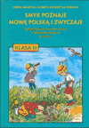Smyk poznaje mowę polską i zwyczaje kl.3 podręcznik cz.2 Edukacja wczesnoszkolna - Korona, Malepsza [KSIĄŻKA]