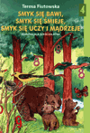 Smyk się bawi, smyk się śmieje, smyk się uczy i mądrzeje 6-latka podręcznik cz.4 Edukacja przedszkolna - Teresa Fiutowska [KSIĄŻKA]