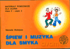 Śpiew i muzyka dla smyka kl.2 podręcznik cz.2 Edukacja wczesnoszkolna - Wołejsza [KSIĄŻKA]