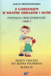 Z Gawędkiem w krainie obrazów i słów 4 Podręcznik Część 1 - Alicja Przybyszewska [KSIĄŻKA]