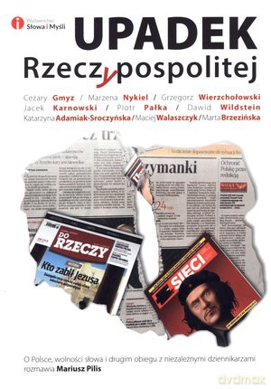 Upadek Rzeczypospolitej - Mariusz Pilis [KSIĄŻKA]