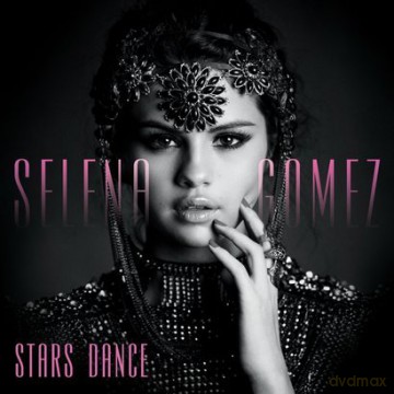 Selena Gomez: Stars Dance [CD]