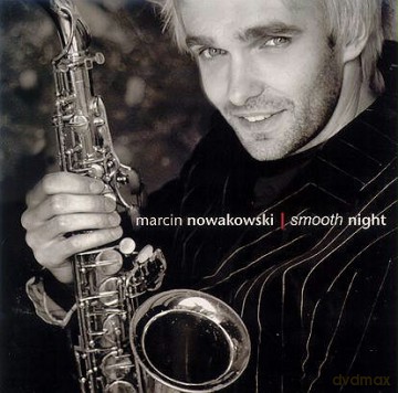 Marcin Nowakowski: Smooth Night [CD]