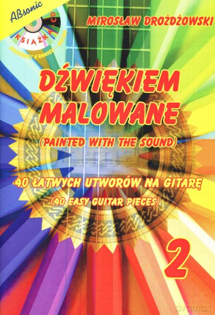 Dźwiękiem Malowane 2 - Mirosław Drożdżowski [KSIĄŻKA]+[CD]