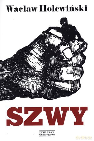 Szwy - Wacław Holewiński [KSIĄŻKA]