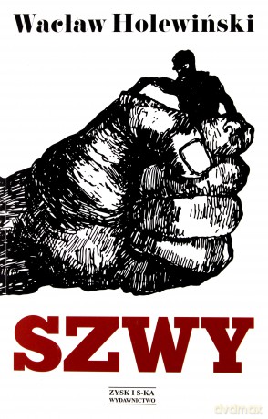 Szwy - Wacław Holewiński [KSIĄŻKA]